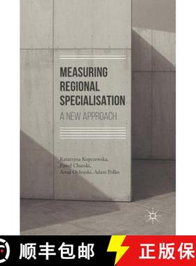 【3-4周达】Measuring Regional Specialisation : A New Approach [9783319515045]