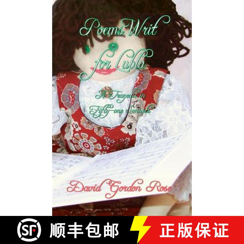 预订 Poems Writ for Lublu: A Tragedie in Fifty-One Sonnets [9780954451813]