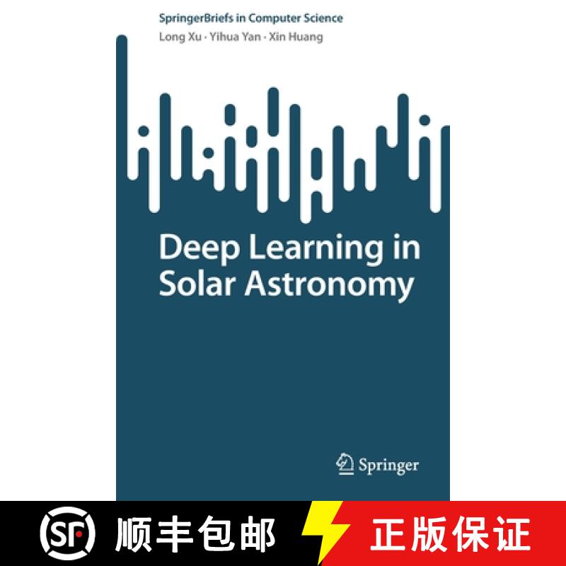 【3-4周达】Deep Learning in Solar Astronomy [9789811927454]