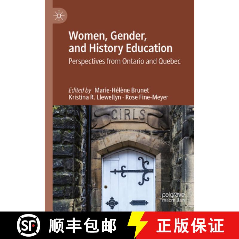 【3-4周达】Women, Gender, and History Education: Perspectives from Ontario and Quebec [9783031697807]