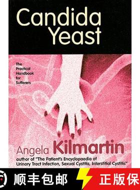 【3-4周达】Candida Yeast: A Practical Handbook for Sufferers [9780954267728]