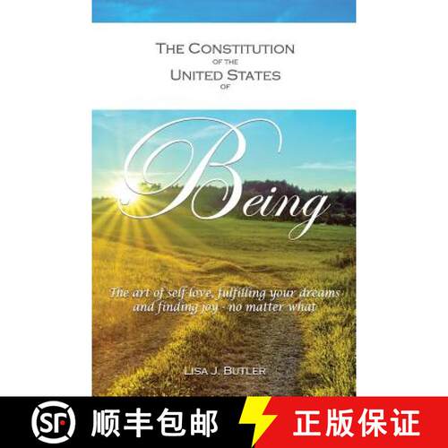 【3-4周达】The Constitution of the United States of Being: The art of self-love, fulfilling your drea... [9780992358419]