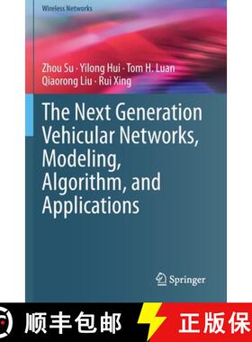 【3-4周达】The Next Generation Vehicular Networks, Modeling, Algorithm and Applications [9783030568290]
