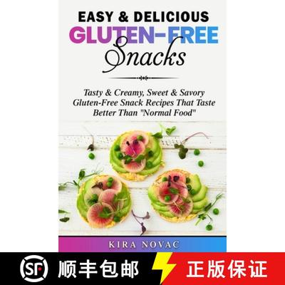 【3-4周达】Easy & Delicious Gluten-Free Snacks: Tasty & Creamy, Sweet & Savory Gluten-Free Snack Reci... [9781800950160]