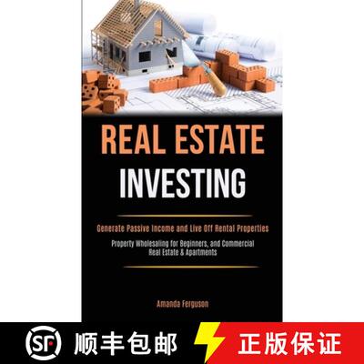 【3-4周达】Real Estate Investing: Generate Passive Income and Live Off Rental Properties (Property Wh... [9781989787922]