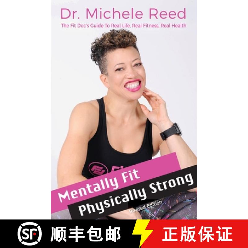 【3-4周达】Mentally Fit Physically Strong Revised Edition: The Fit Doc's Guide to Real Life Real Fitn... [9780984447589]