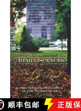 【3-4周达】Reminiscences of Dr. F.J. Pond: The Penn State Campus in the Atherton Era [9780985348830]