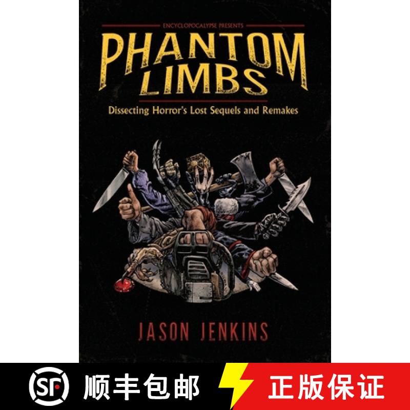 【3-4周达】Phantom Limbs: Dissecting Horror's Lost Sequels and Remakes [9781960721426]