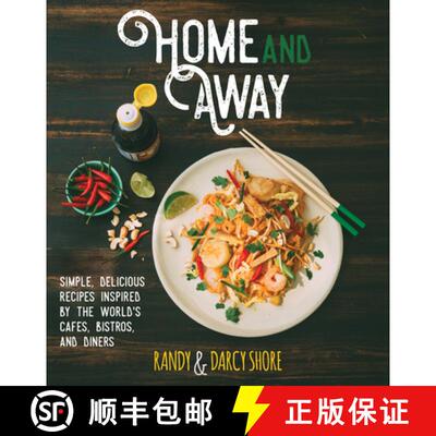 【3-4周达】Home and Away: Simple, Delicious Recipes Inspired by the World's Cafes, Bistros, and Diners [9781551526737]