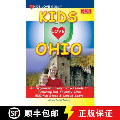 【3-4周达】KIDS LOVE OHIO, 9th Edition: An Organized Family Travel Guide to Exploring Kid-Friendly Oh... [9798987979389]