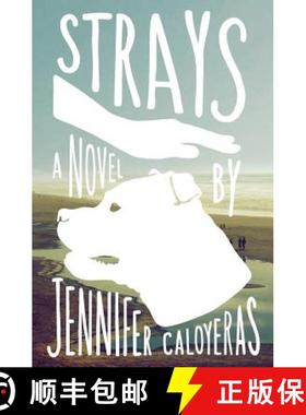 【3-4周达】Strays: A Novel [9781618220370]