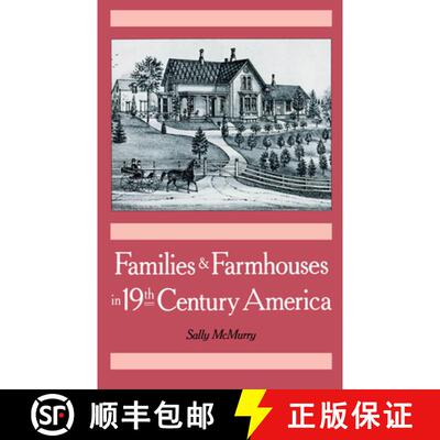 【3-4周达】精装 Families and Farmhouses in Nineteenth-Century America: Vernacular Design and Social C... [9780195044751]
