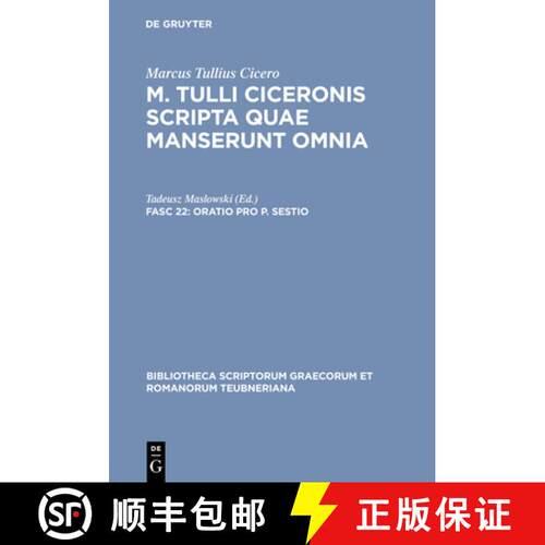 【3-4周达】精装 Scripta Quae Manserunt Omnia, fasc. 22: Oratio Pro P. Sestio [9783598711930]