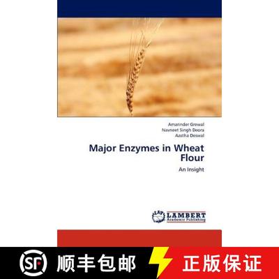 预订 Major Enzymes in Wheat Flour [9783659242885]