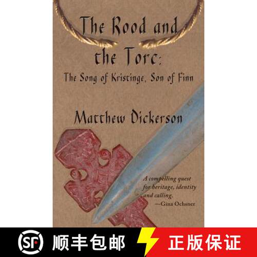 预订 The Rood and the Torc: The Song of Kristinge, Son of Finn [9781609402983]