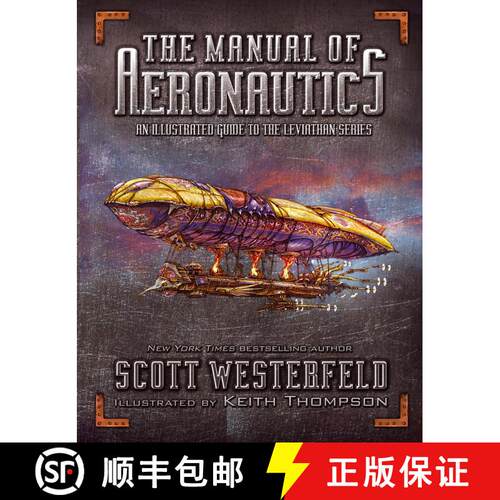 【3-4周达】精装 The Manual of Aeronautics: An Illustrated Guide to the Leviathan Series [9781416971795]
