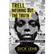 【4周达】Trell: Nothing But the Truth [9781536204902]