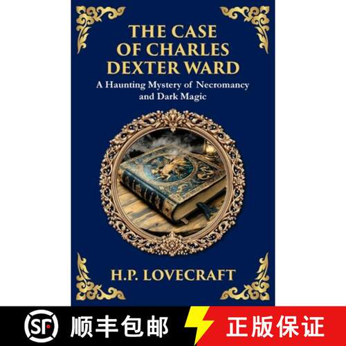 【3-4周达】The Case of Charles Dexter Ward: Lovecraft's Chilling Tale of Necromancy and Ancient Evil [9781806290192]