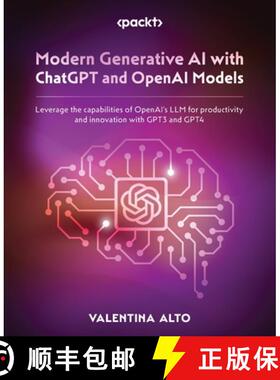 【3-4周达】Modern Generative AI with ChatGPT and OpenAI Models: Leverage the capabilities of OpenAI's... [9781805123330]