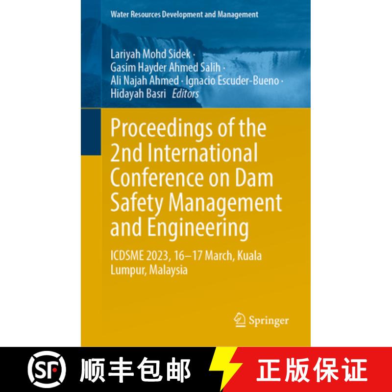 【3-4周达】Proceedings of the 2nd International Conference on Dam Safety Management and Engineering: ... [9789819937073]