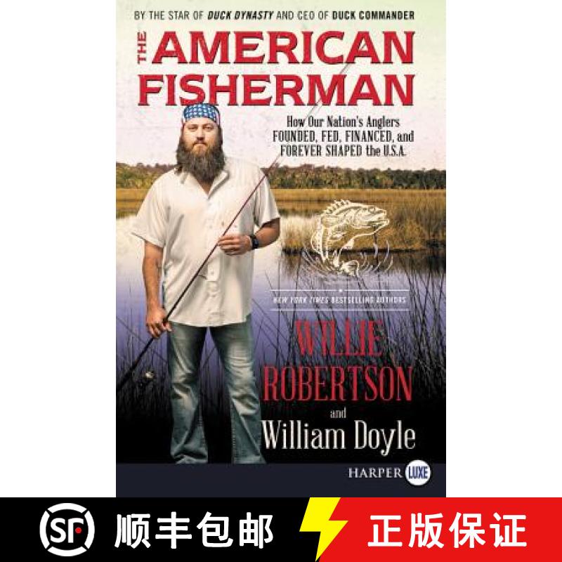 【3-4周达】The American Fisherman: How Our Nation's Anglers Founded, Fed, Financed, and Forever Shape... [9780062496928]