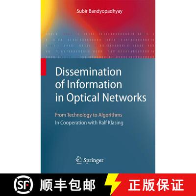 【3-4周达】Dissemination of Information in Optical Networks: : From Technology to Algorithms [9783540728740]