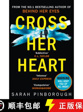 【3-4周达】Cross Her Heart: The Gripping New Psychological Thriller from the #1 Sunday Times Bestsell... [9780008132040]