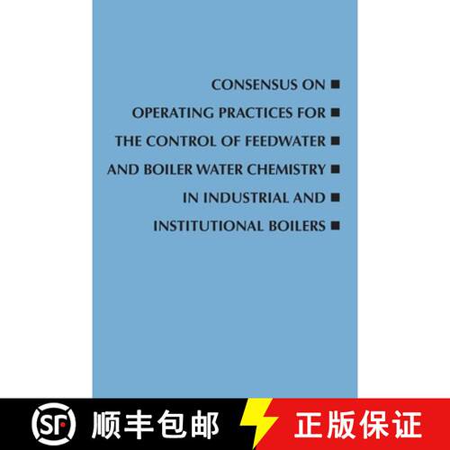 【3-4周达】Consensus on Operating Practices for the Control of Feedwater and Boiler Water Chemistry i... [9780791885093]