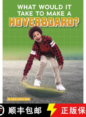 预订 What Would It Take to Make a Hoverboard? [9781496665959]