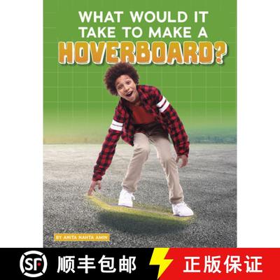 预订 What Would It Take to Make a Hoverboard? [9781496665959]