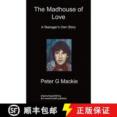 【3-4周达】The Madhouse of Love: A Teenager's Own Story [9781849912372]