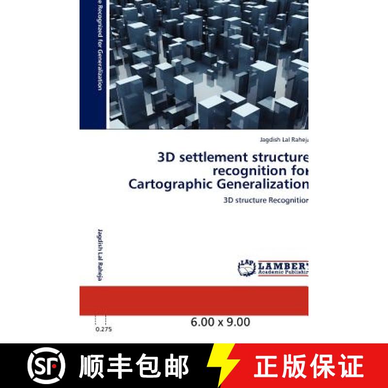 预订 3D Settlement Structure Recognition for Cartographic Generalization [9783848409662]