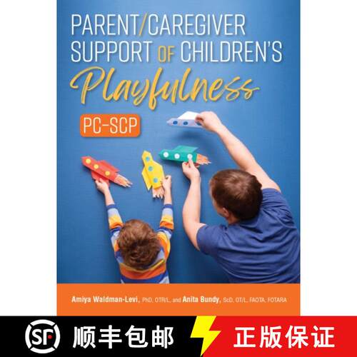 【3-4周达】Parent/Caregiver Support of Children`s Playfulness (PC–SCP) [9781569006351]