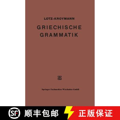 【3-4周达】Griechische Formenlehre. Griechische Satzlehre [9783663153887]