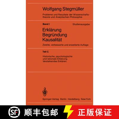 【3-4周达】Historische, psychologische und rationale Erklärung Verstehendes Erklären (2., verb. u. ... [9783540118084]
