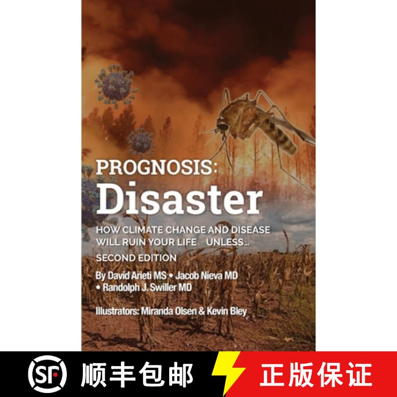 【2-3周达】Prognosis: Disaster: How Climate Change and Disease Will Ruin Your Life  UNLESS...Second E... [9798893891379]
