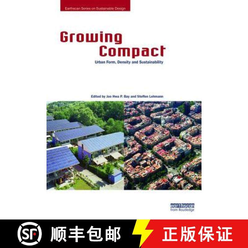 【3-4周达】Growing Compact: Urban Form, Density and Sustainability [9781138680401]