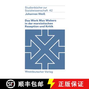 【3-4周达】Das Werk Max Webers in der marxistischen Rezeption und Kritik [9783531215433]