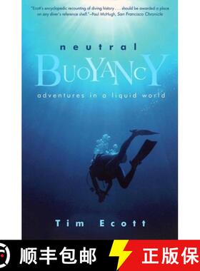【3-4周达】Neutral Buoyancy: Adventures in a Liquid World [9780802139078]