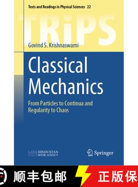 【3-4周达】Classical Mechanics : From Particles to Continua and Regularity to Chaos [9789819744756]