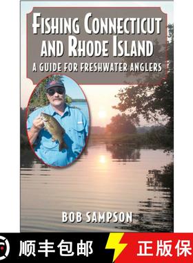 预订 Fishing Connecticut and Rhode Island: A Guide for Freshwater Anglers [9781580801362]