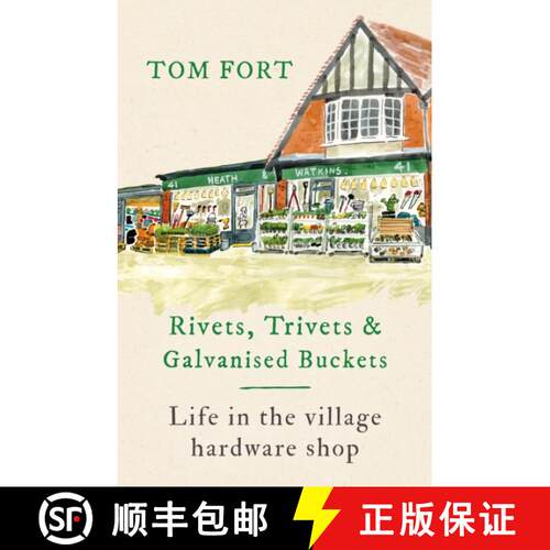 【3-4周达】精装 Rivets, Trivets and Galvanised Buckets: Life in the village hardware shop [9781472291967]