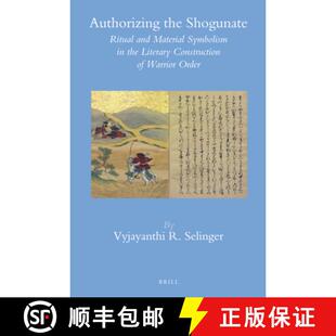 Construction 4周达 Shogunate the and Literary Authorizing Symbolism Material 9789004248106 W... Ritual