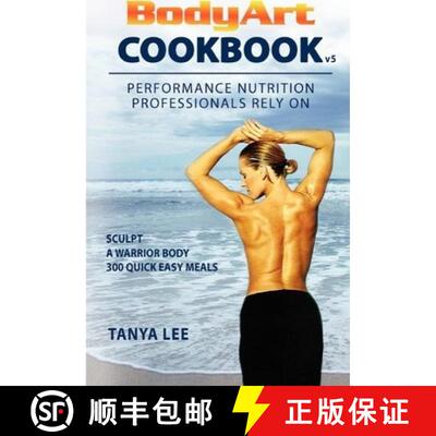 【3-4周达】Bodyart Cookbook: Performance Nutrition Professionals Rely On [9780968776902]