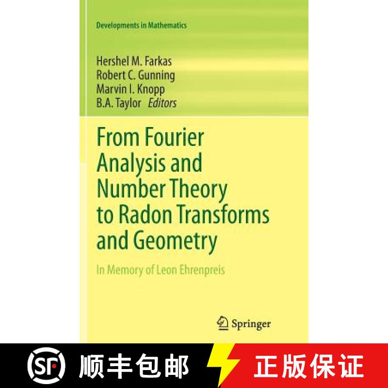 【3-4周达】From Fourier Analysis and Number Theory to Radon Transforms and Geometry : In Memory of Le... [9781489997869]
