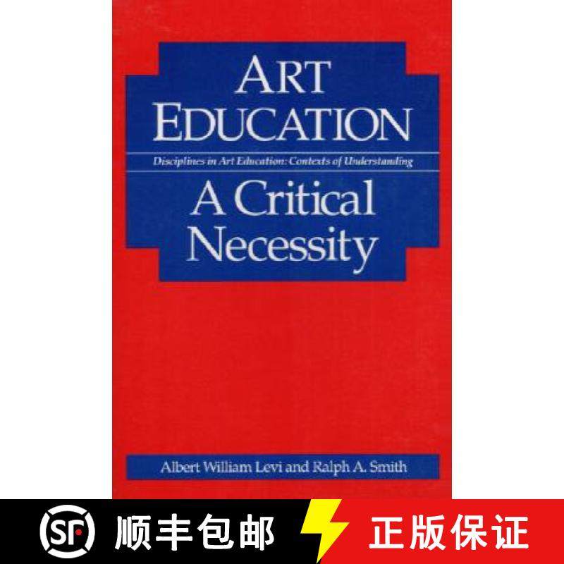【3-4周达】Art Education: A Critical Necessity [9780252061851]