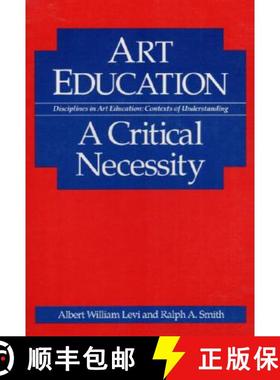 【3-4周达】Art Education: A Critical Necessity [9780252061851]
