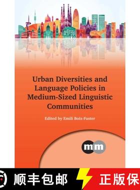 【3-4周达】Urban Diversities and Language Policies in Medium-Sized Linguistic Communities [9781783093908]