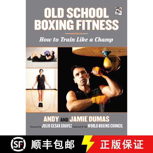 【3-4周达】Old School Boxing Fitness: How to Train Like a Champ [9781620876091]