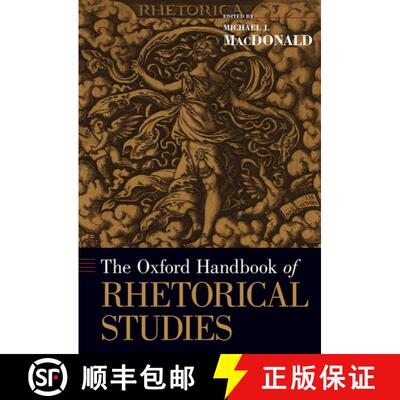 【3-4周达】精装 牛津修辞学手册 The Oxford Handbook of Rhetorical Studies [9780199731596]
